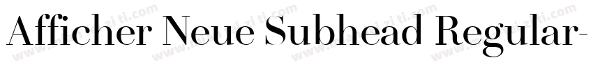 Afficher Neue Subhead Regular字体转换